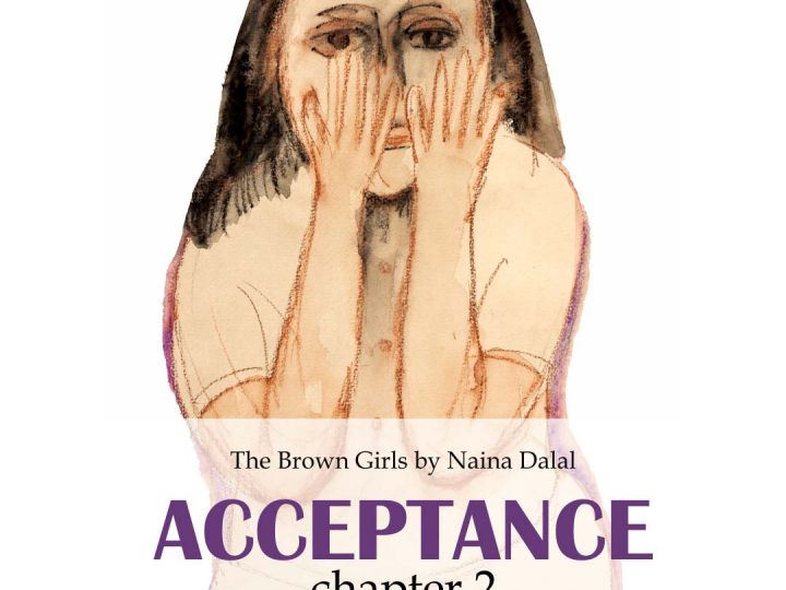 The Brown Girls | Acceptance | Ch 02