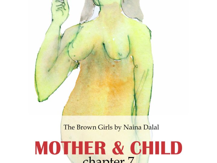 The Brown Girls | Mother & Child | Ch 07