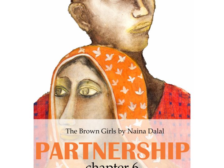 The Brown Girls | Partnership | Ch 06