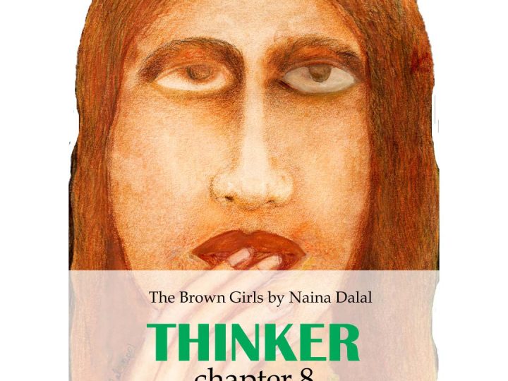 The Brown Girls | Thinker | Ch 08