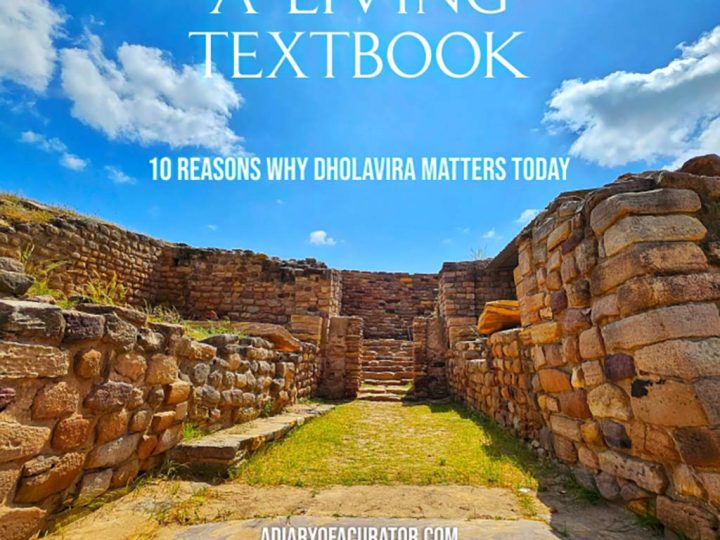 A Living Textbook | 10 Reasons Why Dholavira Matters Today