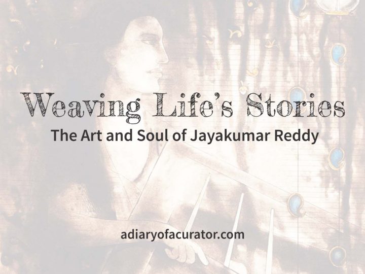 Weaving Life’s Stories: The Art and Soul of Jayakumar Reddy